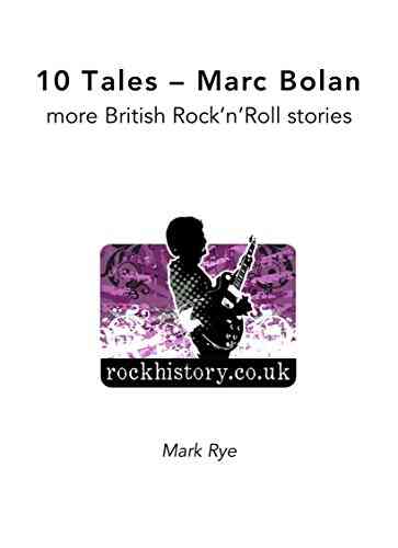 10 Tales Marc Bolan behind the scenes: more British Rock n Roll stories