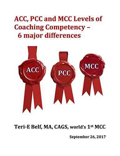 ACC PCC And MCC Levels Of Coaching Competency Six Major Differences