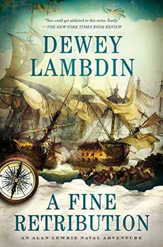 A Fine Retribution: An Alan Lewrie Naval Adventure (Alan Lewrie Naval Adventures 23)