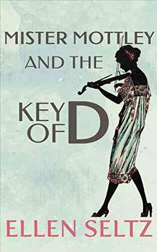 Mister Mottley And The Key Of D: An Edmund Mottley Short Mystery