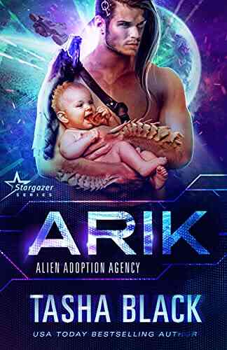 Arik: Alien Adoption Agency #7 Tasha Black