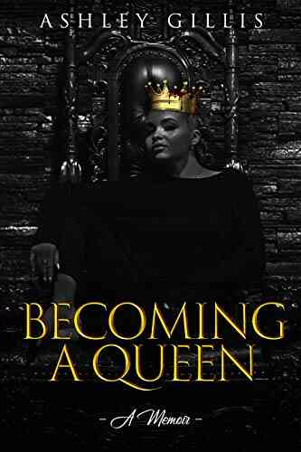 Becoming A Queen: A Memoir
