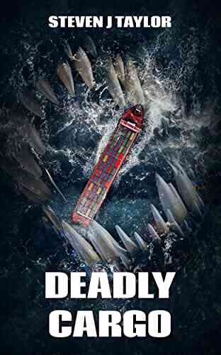 Deadly Cargo Steven J Taylor