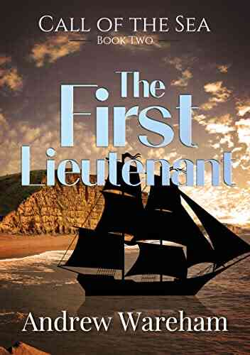 The First Lieutenant (The Call of the Sea 2)