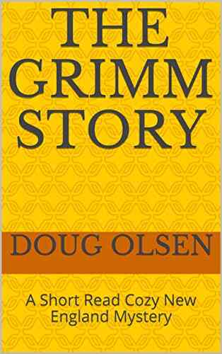 The Grimm Story: A Short Read Cozy New England Mystery (The Nelson Mysteries 11)