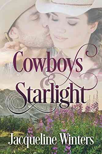 Cowboys Starlight: A Sweet Small Town Western Romance (Starlight Cowboys 1)