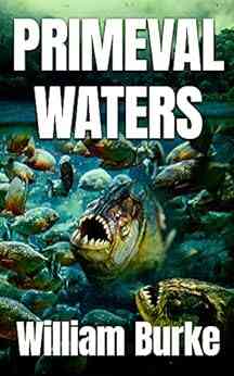 Primeval Waters William Burke