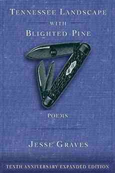 Tennessee Landscape With Blighted Pine: Poems