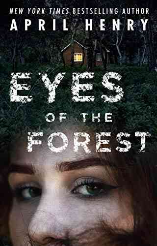 Eyes Of The Forest April Henry