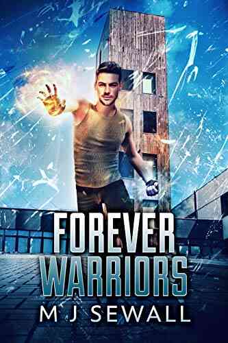Forever Warriors M J Sewall