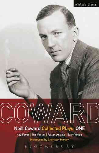 Coward Plays: 1: Hay Fever The Vortex Fallen Angels Easy Virtue (World Classics)