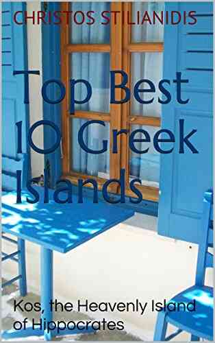 Top Best 10 Greek Islands: Kos The Heavenly Island Of Hippocrates