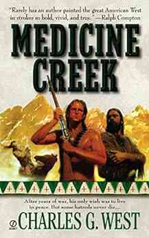 Medicine Creek Charles G West