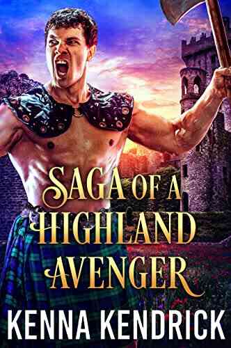 Saga Of A Highland Avenger: Scottish Medieval Highlander Romance