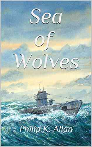 Sea Of Wolves (The Wolves WW2 1)