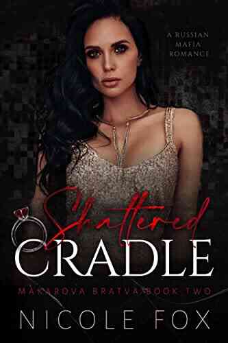 Shattered Cradle (Makarova Bratva 2)