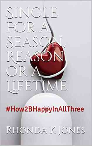 Single For A Season Reason Or A Lifetime: #How2BHappyInAllThree