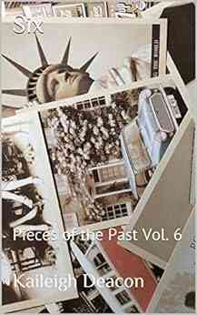 Six: Pieces Of The Past Vol 6