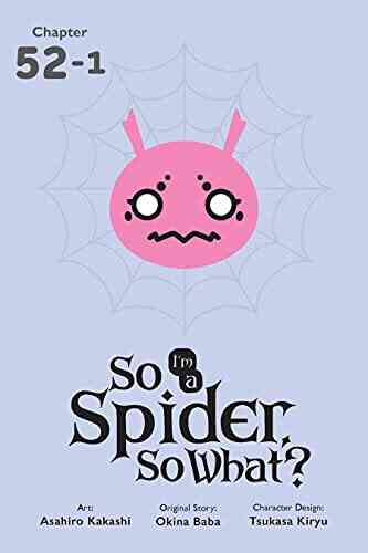 So I M A Spider So What? #52 1