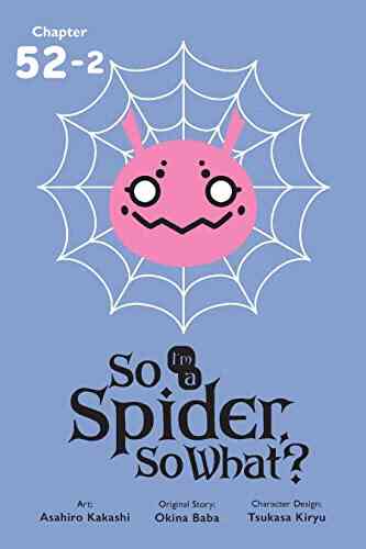 So I M A Spider So What? #55 2