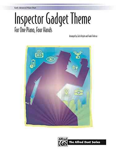 Inspector Gadget Theme: For Early Advanced Piano Duet (1 Piano 4 Hands) (The Alfred Duet Series)