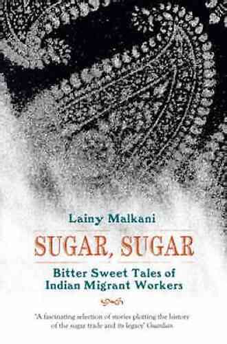 Sugar Sugar: Bitter Sweet Tales Of Indian Migrant Workers