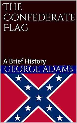 The Confederate Flag: A Brief History