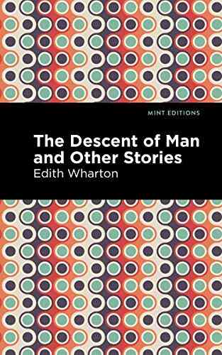 The Descent Of Man And Other Stories (Mint Editions Short Story Collections And Anthologies)