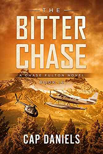 The Bitter Chase: A Chase Fulton Novel (Chase Fulton Novels 14)