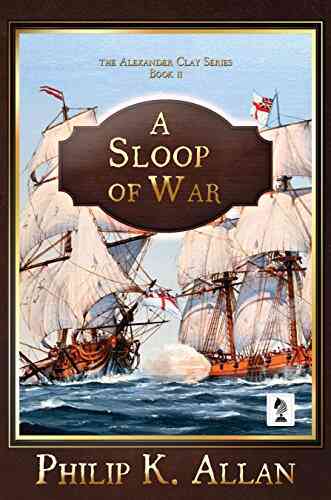 A Sloop Of War (Alexander Clay 2)