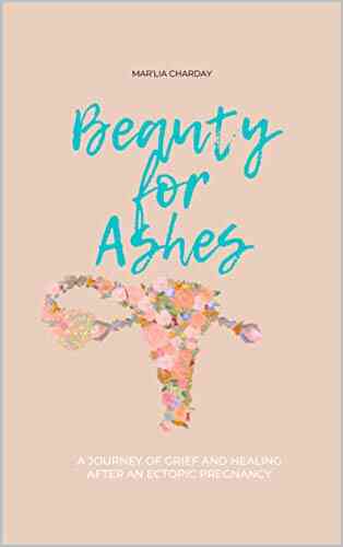 Beauty For Ashes: A Journey Of Grief And Healing After An Ectopic Pregnancy