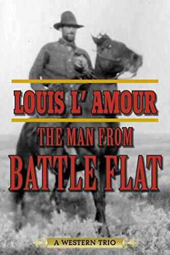 The Man From Battle Flat: A Western Trio