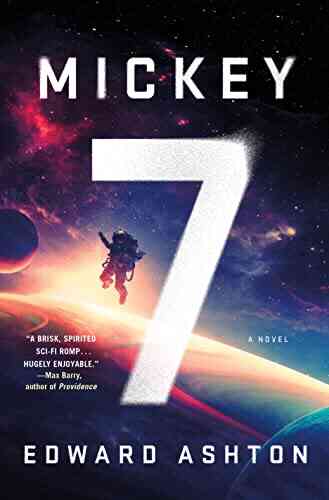 Mickey7: A Novel Edward Ashton