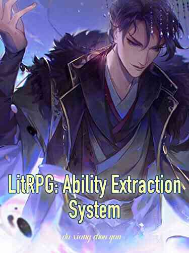 LitRPG: Ability Extraction System: Apocalyptic Litrpg Cultivation Vol 5