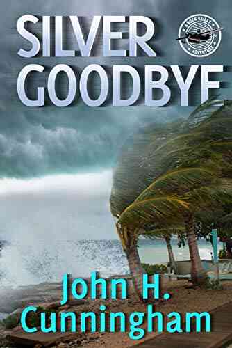 Silver Goodbye (Buck Reilly Adventure 7)