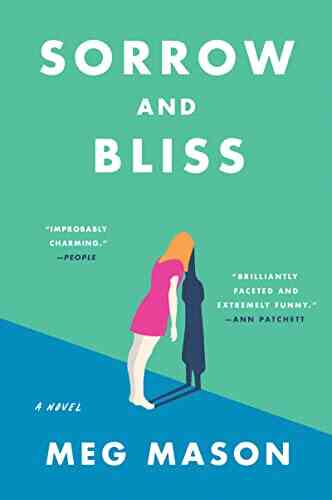 Sorrow And Bliss: A Novel