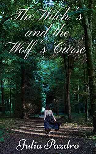 The Witch S And The Wolf S Curse: A Short Story