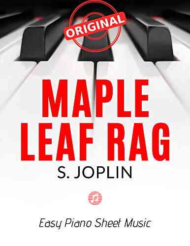 Maple Leaf Rag Scott JOPLIN * Original Version * Medium Piano Sheet Music For Advanced Pianists: Big Notes * Popular Ragtime * Video Tutorial * You Should Play On Piano