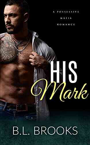 His Mark (A Possessive Mafia Romance 2)