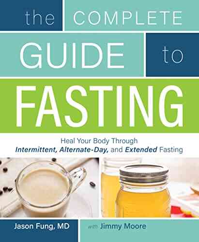 Complete Guide To Fasting Jimmy Moore