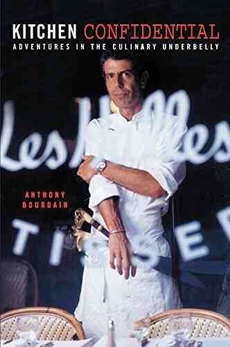 Kitchen Confidential: Adventures In The Culinary Underbelly