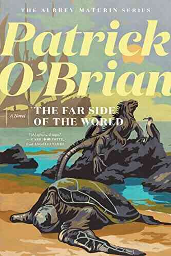 The Far Side Of The World (Vol 10) (Aubrey/Maturin Novels)