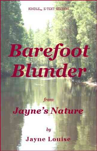 Barefoot Blunder (Jayne S Nature (e Text Editions))