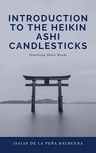 Introduction To The Heikin Ashi Candlesticks: Investing Short Reads