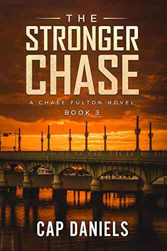 The Stronger Chase: A Chase Fulton Novel (Chase Fulton Novels 3)