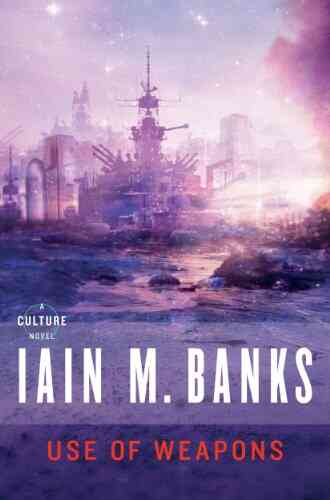 Use Of Weapons (A Culture Novel 3)