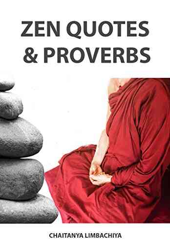 ZEN QUOTES PROVERBS Chaitanya Limbachiya