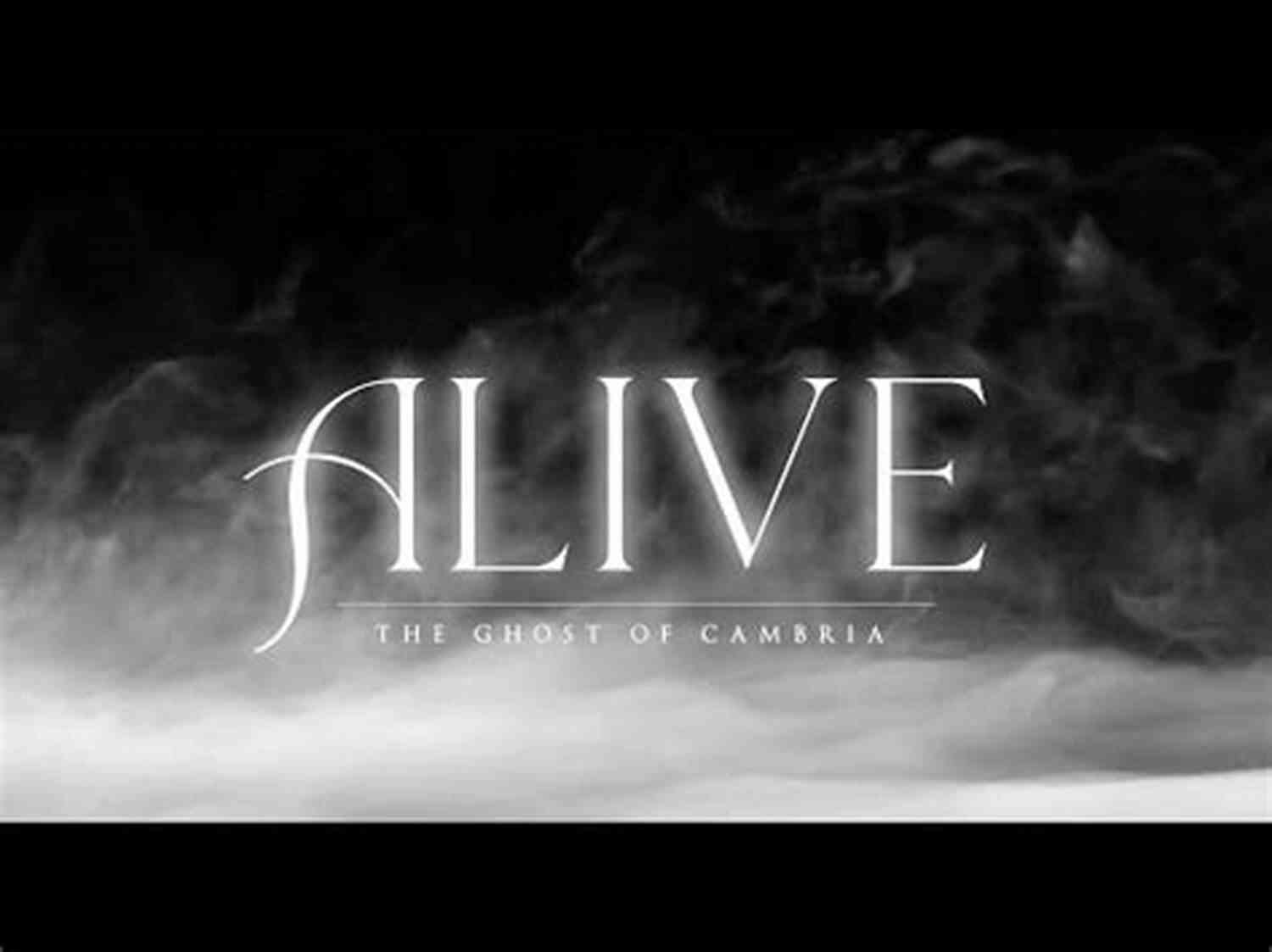 Alive The Ghost Of Cambria Haunting Secrets Alive (The Ghost Of Cambria 1)
