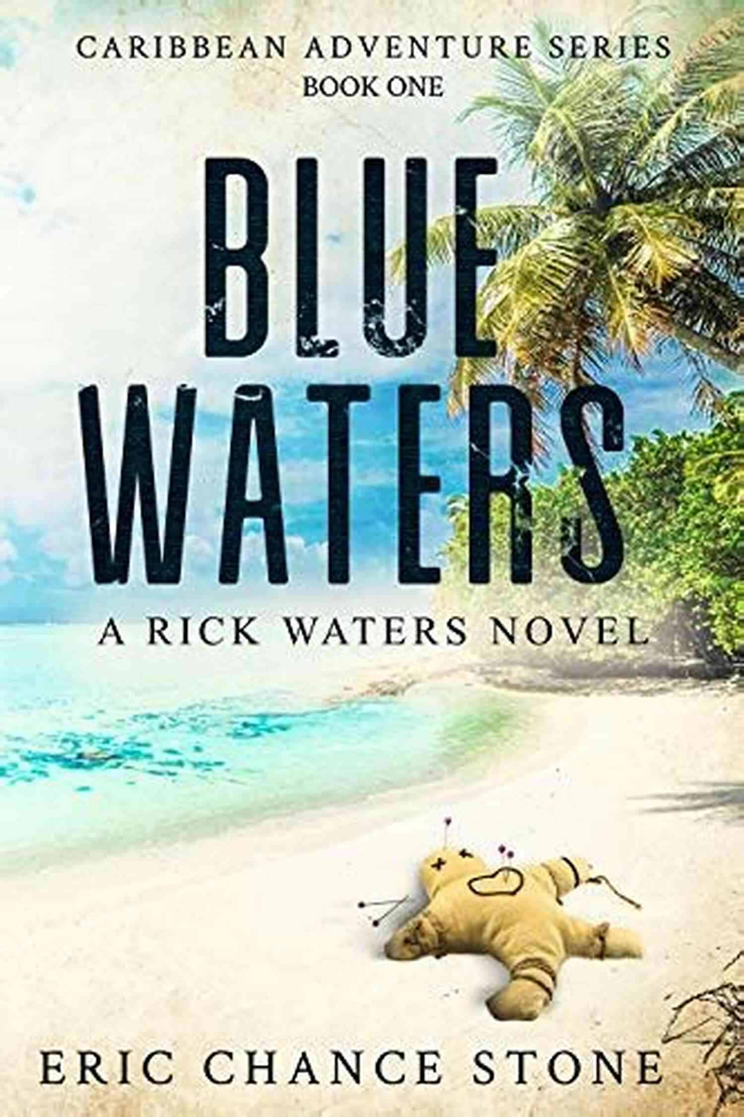 Back Waters Rick Waters Novel Caribbean Adventure Back Waters: A Rick Waters Novel (Caribbean Adventure 4)