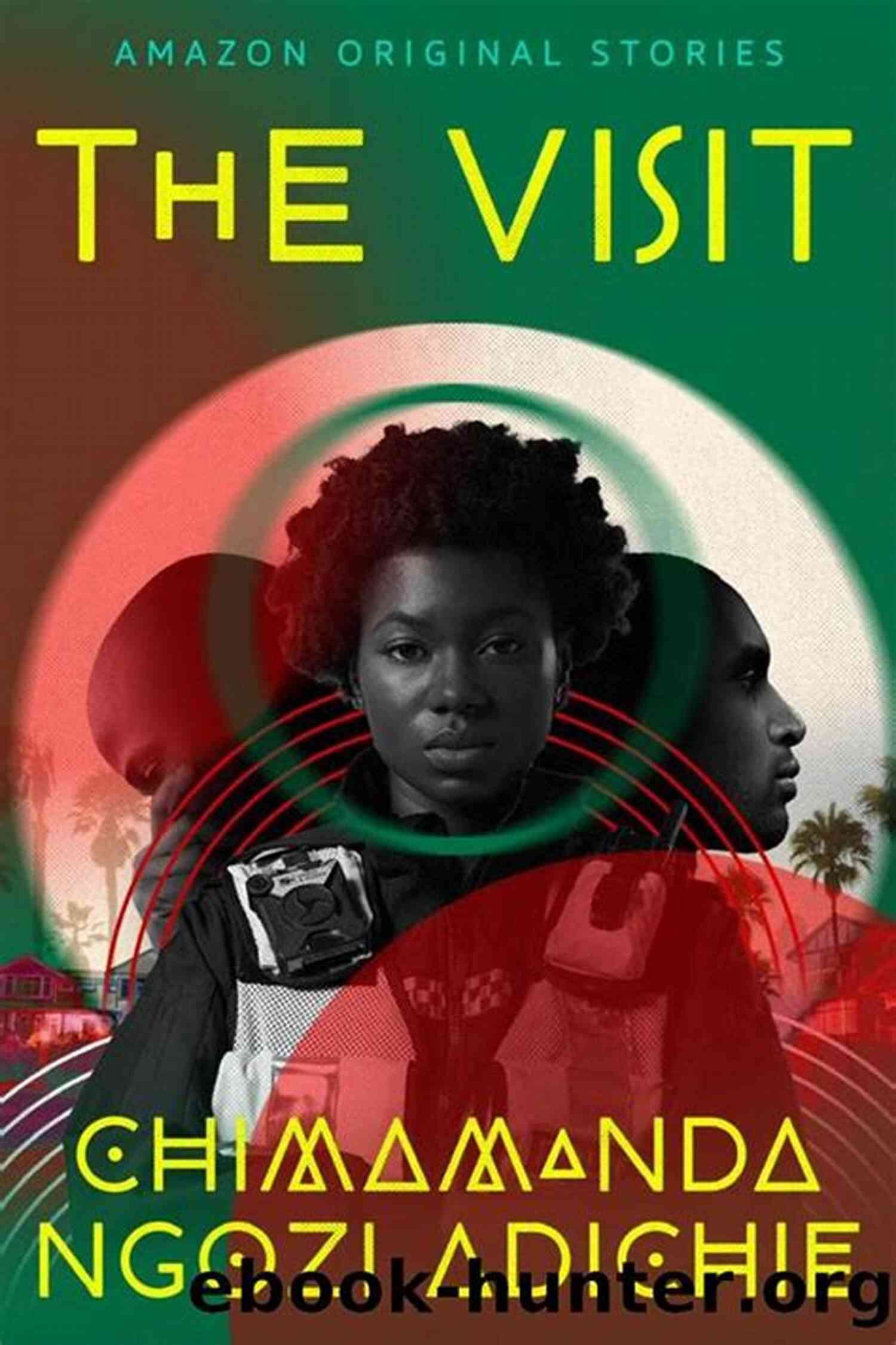 Black Stars Chimamanda Ngozi Adichie The Visit (Black Stars) Chimamanda Ngozi Adichie